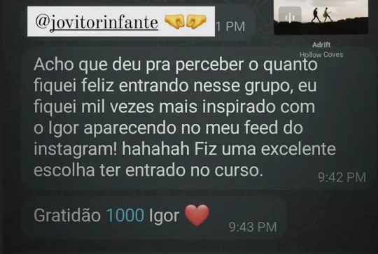 Aluno conta que entrou no grupo e ficou ainda mais inspirado com o curso
